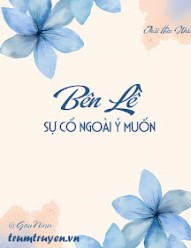 Bên Lề Sự Cố Ngoài Ý Muốn