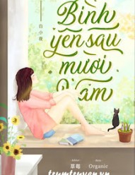 Bình Yên Sau Mười Năm