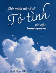 Chờ Mình Trở Về Sẽ Tỏ Tình Với Cậu