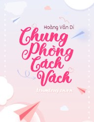 Chung Phòng Cách Vách