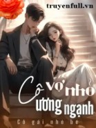 Cô Vợ Nhỏ Ương Ngạnh