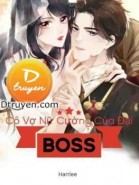 Cô Vợ Nữ Cường Của Đại Boss