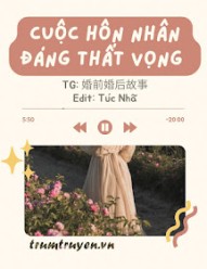 Cuộc Hôn Nhân Đáng Thất Vọng