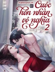 Cuộc Hôn Nhân Vô Nghĩa 2