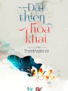 Đãi Thiên Hoa Khai