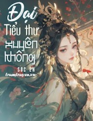 Đại Tiểu Thư Xuyên Không