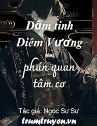 Dấm Tinh Diêm Vương Cùng Phán Quan Tâm Cơ