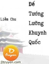 Đế Tướng Lưỡng Khuynh Quốc