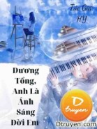 Dương Tổng, Anh Là Ánh Sáng Đời Em