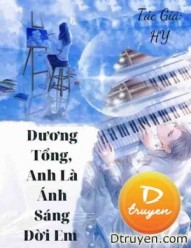 Dương Tổng, Anh Là Ánh Sáng Đời Em