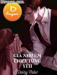 Giá Như Em Chưa Từng Yêu