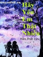 Hãy Yêu Em Thật Nhiều