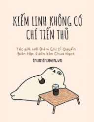 Kiếm Linh Không Có Chí Tiến Thủ