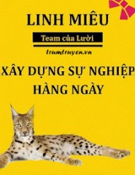 Linh Miêu Gây Dựng Sự Nghiệp Hằng Ngày