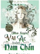 Mau Xuyên: Vai Ác Toàn Nam Thần