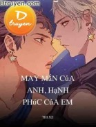 May Mắn Của Anh, Hạnh Phúc Của Em