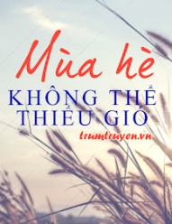 Mùa Hè Không Thể Thiếu Gió