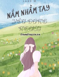 Nắm Nhầm Tay, Yêu Đúng Người