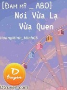 Nơi Vừa Lạ Vừa Quen