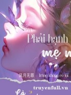 Phải Hạnh Phúc, Mẹ Nhé!