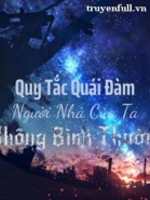 Quy Tắc Quái Đàm Người Nhà Của Ta Không Bình Thường