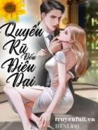 Quyến Rũ Đến Điên Dại