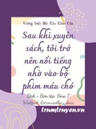 Sau Khi Xuyên Sách, Tôi Trở Nên Nổi Tiếng Nhờ Vào Bộ Phim Máu Chó