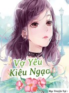 VỢ YÊU KIÊU NGẠO