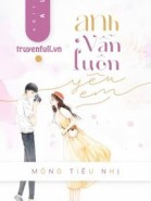 Anh Vẫn Luôn Yêu Em