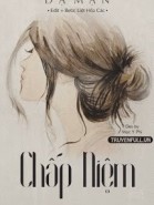 Chấp Niệm - Dạ Mạn