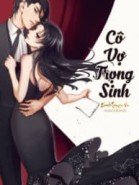 CÔ VỢ TRỌNG SINH