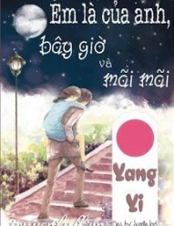 Em Là Của Anh, Bây Giờ Và Mãi Mãi