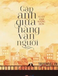 Gặp Anh Giữa Hàng Vạn Người