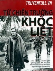 [Hồi ký Chiến tranh VN] Từ Chiến Trường Khốc Liệt