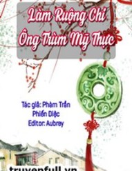 Làm Ruộng Chi Ông Trùm Mỹ Thực