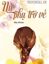 Nữ Phụ Trở Về