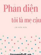 Phản Diện, Tôi Là Mẹ Cậu