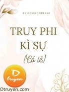 Truy Phi Kì Sự