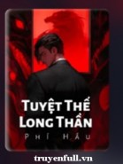 Tuyệt Thế Long Thần