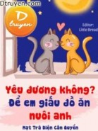 Yêu Đương Không, Để Em Giấu Đồ Ăn Nuôi Anh